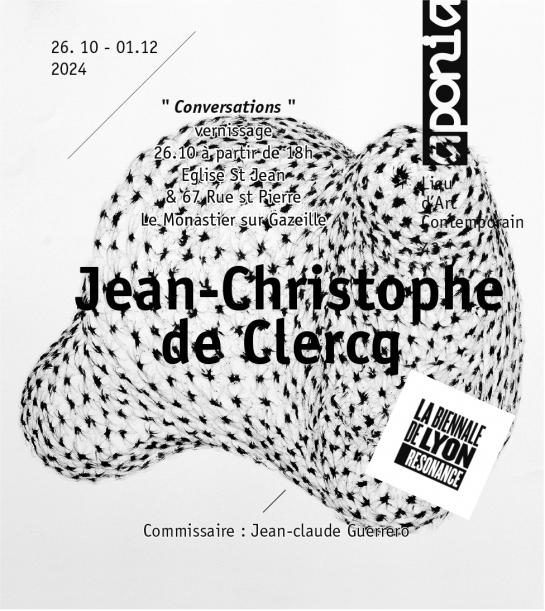 Jean-Christophe De Clercq / Conversations /Aponia en Résonance / Biennale de Lyon